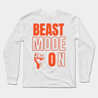 beast mode on Long Sleeve T-Shirt